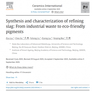 91免费小视频时助力北京科技大学在国际知名期刊《Ceramics International》发表炉渣变废为宝研究成果